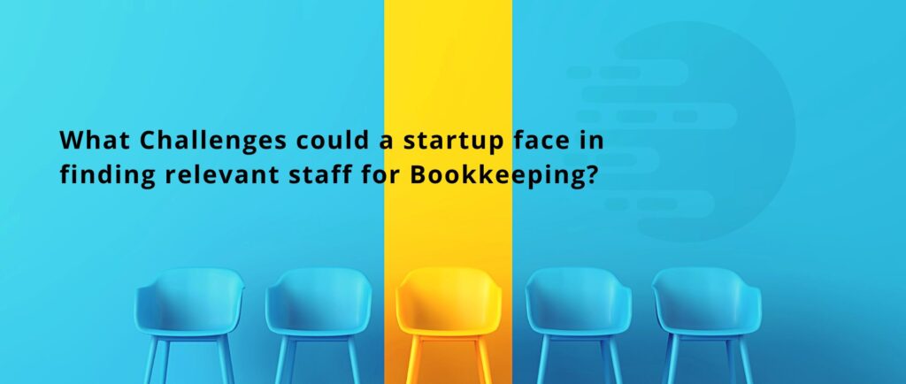 Challenge in Bookkeeping for Startups