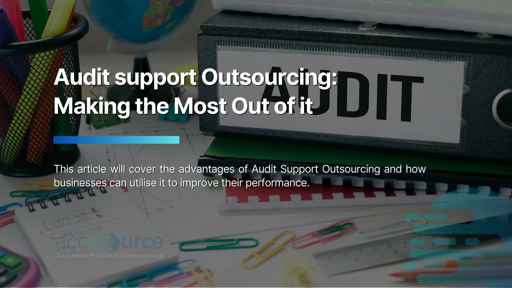 Audit Support Outsourcing: Make the Most Out of it