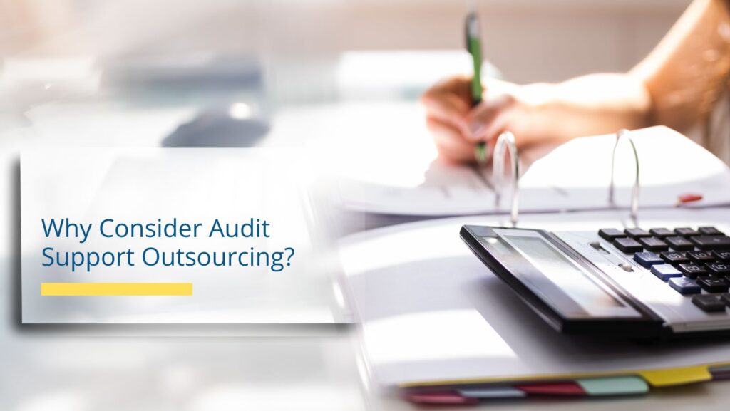 Why Audit Support Outsourcing?