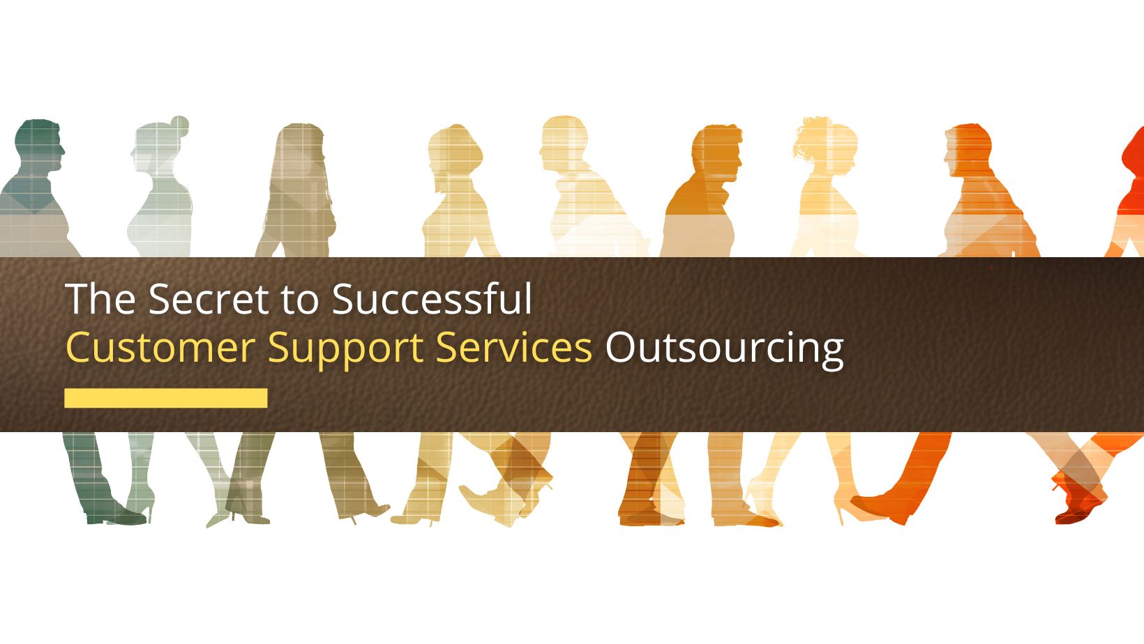 Secret to successful customer support services outsourcing